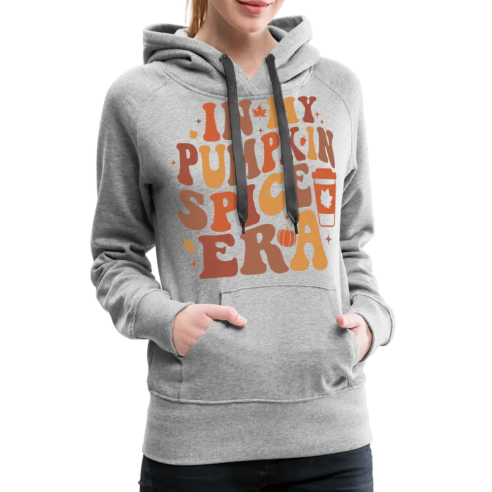 In My Pumpkin Spice Era Women’s Premium Hoodie