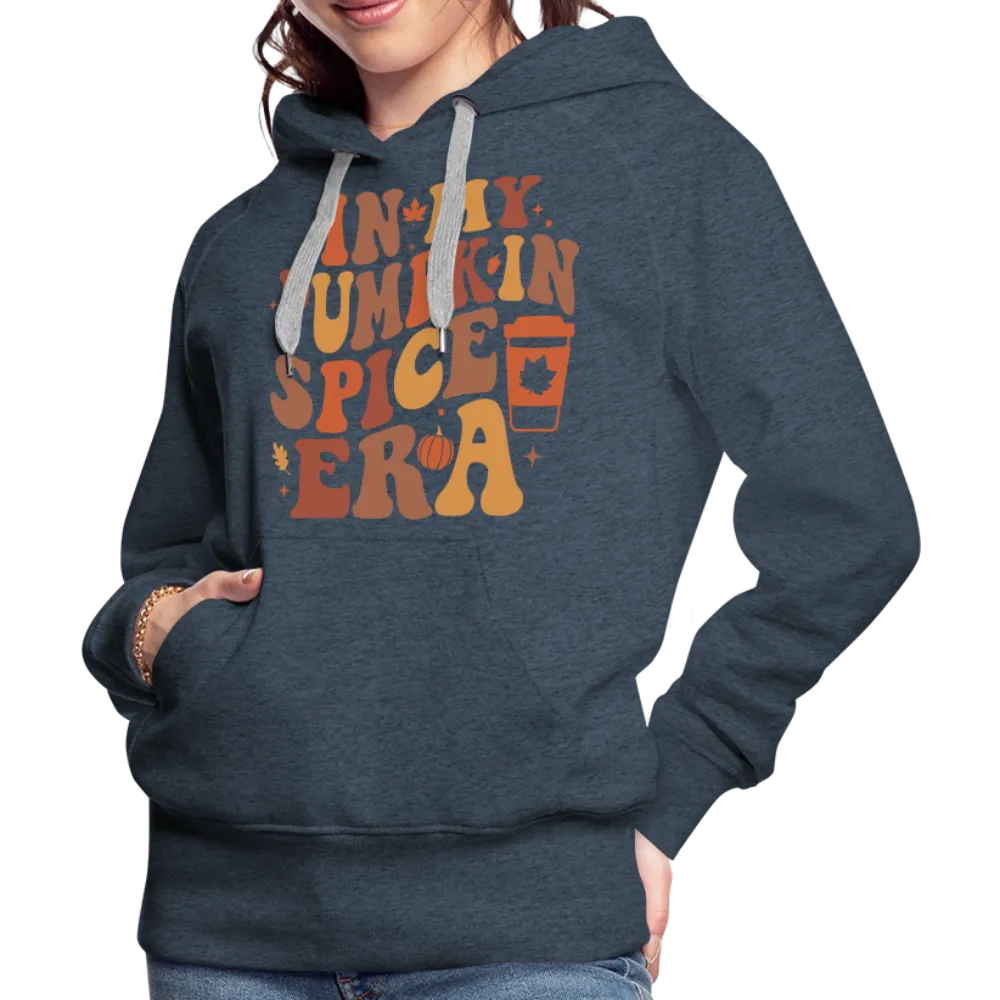 In My Pumpkin Spice Era Women’s Premium Hoodie