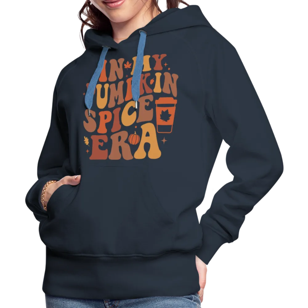 In My Pumpkin Spice Era Women’s Premium Hoodie