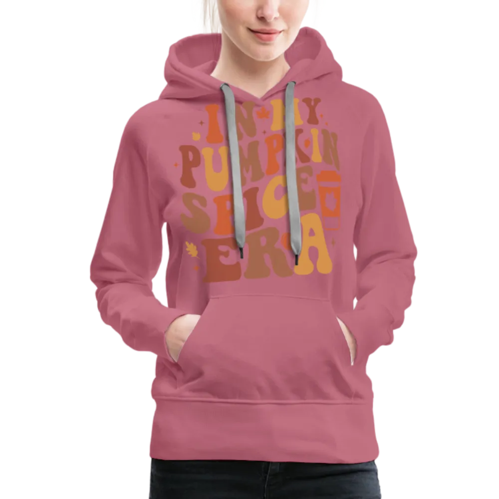 In My Pumpkin Spice Era Women’s Premium Hoodie