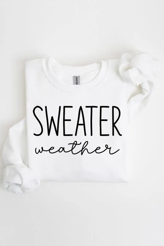 Sweater Weather Graphic Fleece Sweatshirts